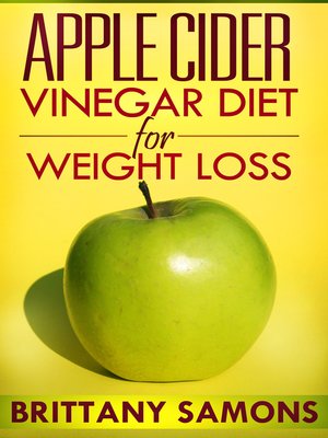 cover image of Apple Cider Vinegar Diet For Weight Loss